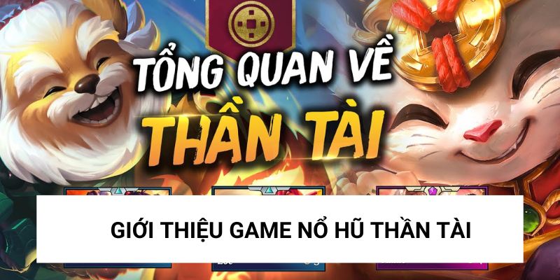 Tựa Game Nổ Hũ Thần Tài