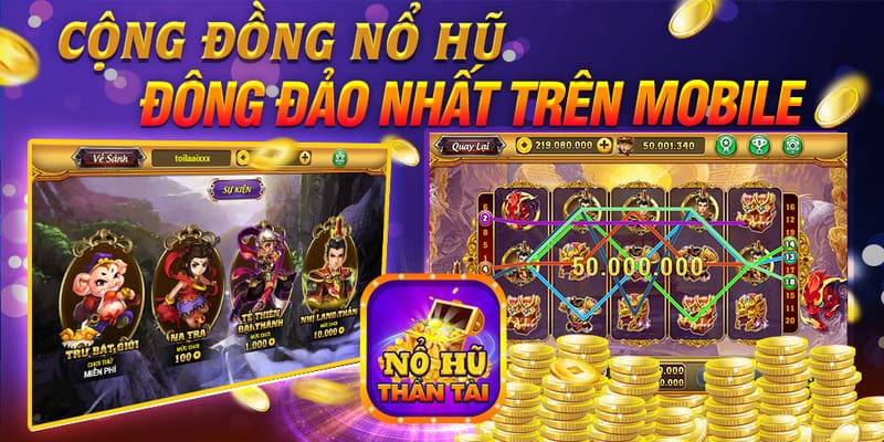 Các Tính Năng Game Nổ Hũ Thần Tài